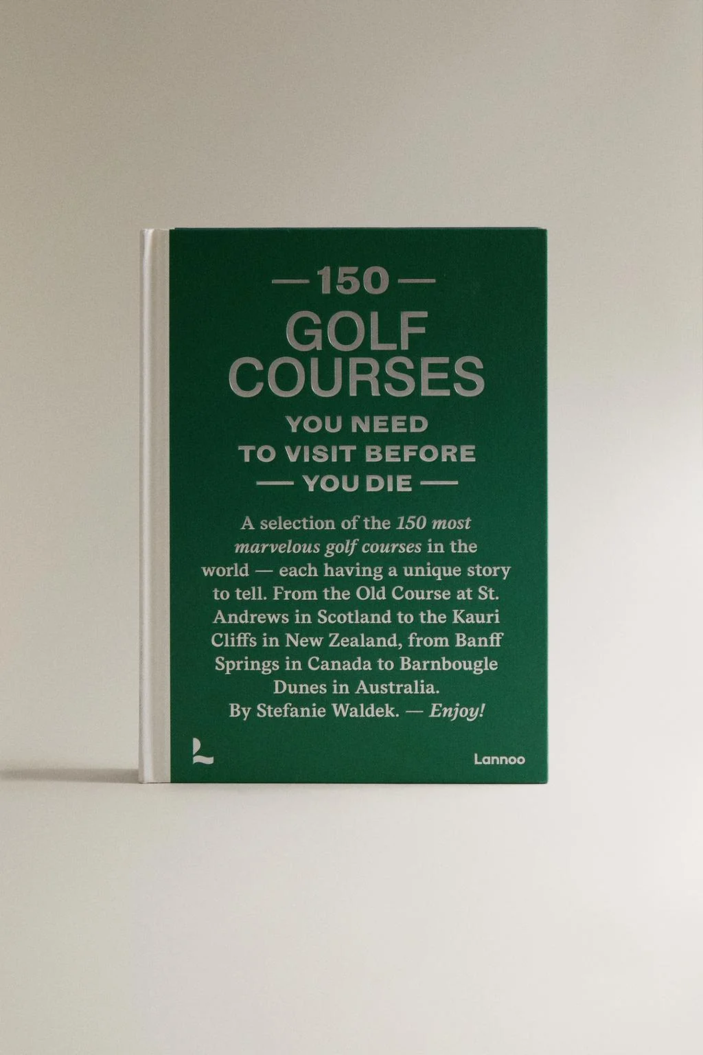 150 ГОЛЬФ-ПОЛЕЙ, КОТОРЫЕ НУЖНО ПОСЕТИТЬ ПЕРЕД ТЕМ, КАК УМРЕТЬ (НА АНГЛИЙСКОМ ЯЗЫКЕ)